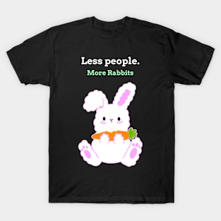 Less People More Rabbits T-Shirt